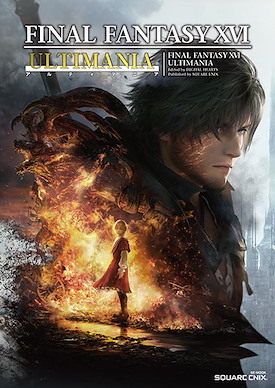 最終幻想系列 FINAL FANTASY XVI ULTIMANIA 遊戲攻略資料集 Ultimania (Book)【Final Fantasy Series】