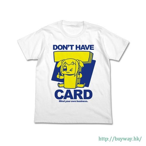 Pop Team Epic : 日版 (加大)「POP子」"DON'T HAVE CARD" 白色 T-Shirt