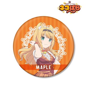 貓娘樂園 「楓」15cm 徽章 / 企牌 Maple BIG Can Badge【NEKOPARA】