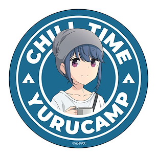 搖曳露營△ 「志摩凜」CHILL TIME 貼紙 Rin Shima CHILL TIME Sticker【Laid-Back Camp】