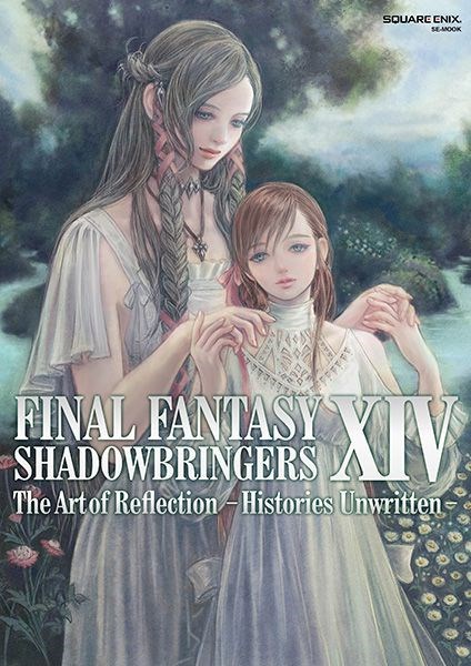 最終幻想系列 : 日版 「Final Fantasy XIV: SHADOWBRINGERS」The Art of Reflection -Histories Unwritten- 書籍