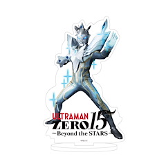 超人系列 「終極光輝Zero」超人Zero15周年 亞克力企牌 Acrylic Stand Ultraman Zero 07 Ultimate Shining Ultraman Zero【Ultraman Series】